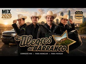 Los Alegres del Barranco Mix 2026 🔥 Puros Corridos Perrones Para Pistear
