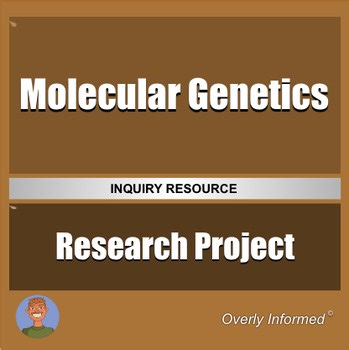 Molecular Genetics Student-Led Research Project & Activity