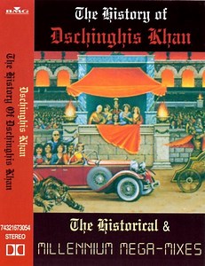 Dschinghis Khan - The History Of Dschinghis Khan