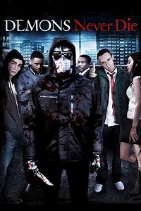 Demons Never Die - Movie