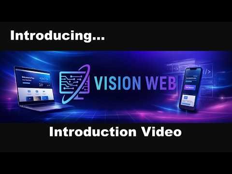 Introduction Video - Vision Web - web design and developmnt