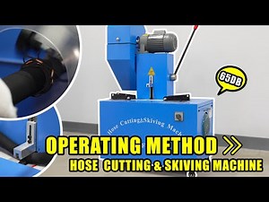 Mastering The Hose Cutting & Skiving Machine 65DB | Operating Method