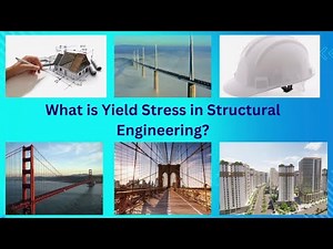 What is Yield Stress in Structural Engineering