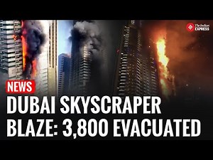 Massive Fire At Dubai Marina Skyscraper, Over 3,800 Residents Evacuated
