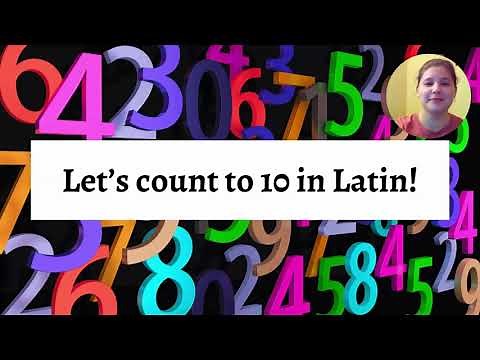 Counting from 1 to 10 in Latin!