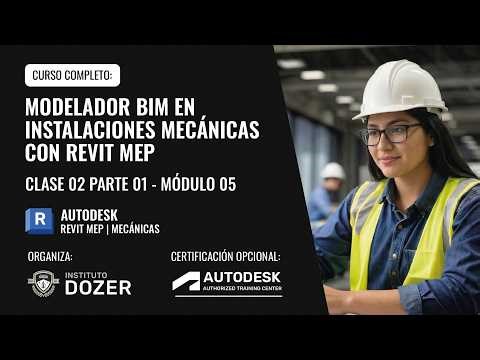 Modelador BIM en Instalaciones Mecánicas con Revit MEP | Clase 02 P1 | Módulo 05 - Curso Gratuito