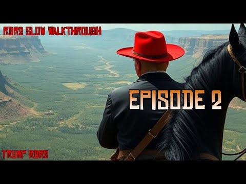 RDR2 Slow Walkthrough - Episode 2