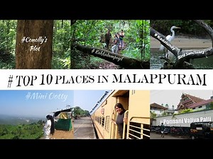 Top 10 Places in Malappuram! 🌿 How to Explore Hidden Gems & Top Attractions