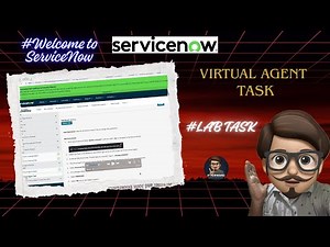 Virtual Agent Task|Welcome to Servicenow| virtual agent task |servicenow lab task