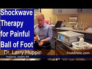 Shockwave Therapy for Pain on the Ball of the Foot | Seattle Podiatrist