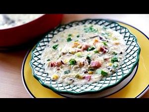 HOW TO MAKE CREAMY POTATO AND HAM CORN CHOWDER - By Ani