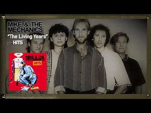 MIKE AND THE MECHANICS - The Living Years with Lyrics