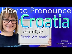 How to Pronounce Croatia and Dalmatia