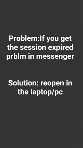 how to solve session expired problem in messenger in mobile💯💯