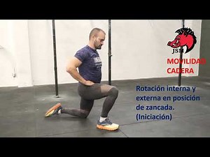 MOVILIDAD CADERA: Rotación interna y externa en posición de zancada (Iniciación)