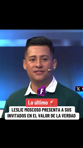 Leslie moscoso presenta a sus invitados en el valor de la verdad 😮😳 | Farandulatvpe