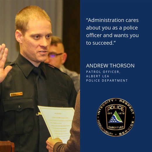 SEEKING A PATROL OFFICER: Protect and serve Albert Lea through community policing, problem-solving, crime prevention, apprehension of criminals, emergency responses, and other law enforcement duties. For details and to apply, go to: www.governmentjobs.com/careers/albertlea/jobs/5180859/patrol-officer?pagetype=jobOpportunitiesJobs/ | Albert Lea Police Department