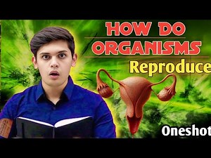 How To Organism Reproduce | Biology Class 10 | Oneshot | Science | Prashant sir
