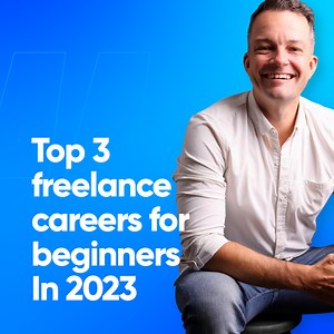 3 Best Freelance Jobs for Beginners in 2023