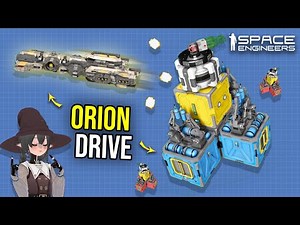 I Made a Budget Version of NASA's Orion Drive on Space Engineers