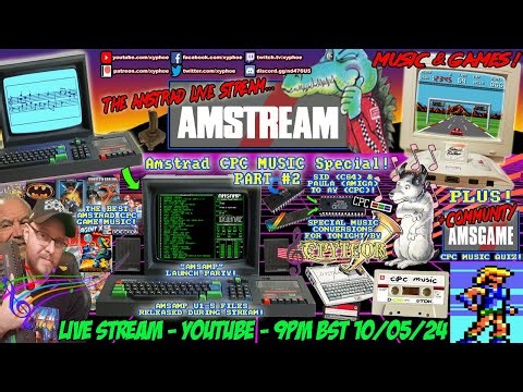[AMSTRAD CPC]⚡️AMSTREAM 🎵 Amstrad CPC MUSIC Special! #2 🎵 The Best Tunes! + AMSAMP Release Party! 🥳🎶