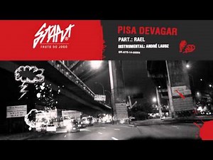 Start Rap ft. Rael - Pisa Devagar [Download e Letra]