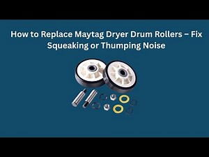 How to Replace Maytag Dryer Drum Rollers – Fix Squeaking or Thumping Noise