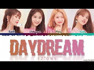 IZ*ONE (아이즈원) - 'DAYDREAM' Lyrics [Color Coded_Han_Rom_Eng]