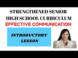 Introductory lesson on Effective Communication ( Strengthened Senior HIgh School Curriculum