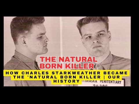 BREAKINGS: The Natural Born Killer_Charles Starkweather