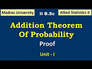 Addition Theorem of probability || Allied Statistics |Madras university