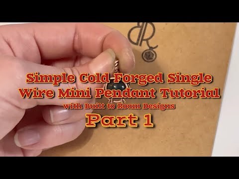 ⚒️ Wire Wrapping Tutorial - SIMPLE COLD FORGED SINGLE WIRE MINI PENDANT || PART 1 ⚒️