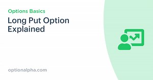 Long Put Option Explained | Option Alpha