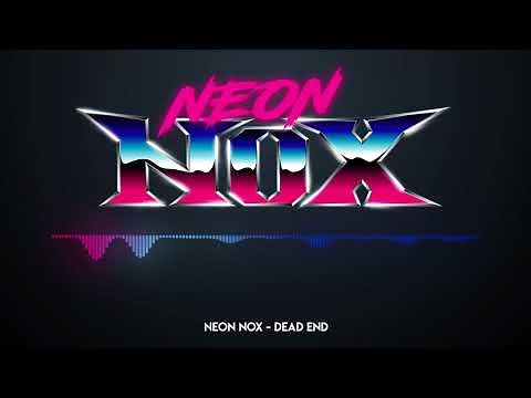 Neon Nox - Dead End