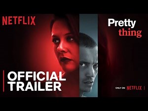 Pretty Thing | Official Trailer | Alicia Silverstone, Karl Glusman