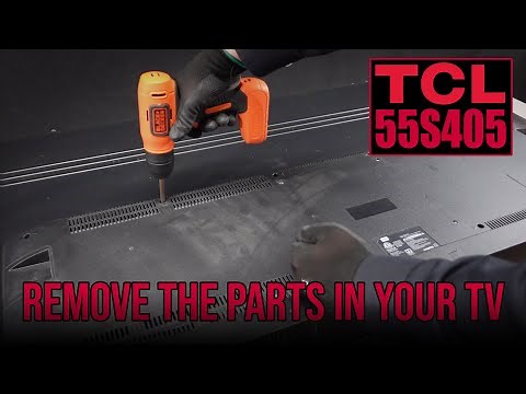 Remove the parts in your TV. (TCL 55S405)