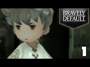 Bravely Default | Tiz | Episode 1