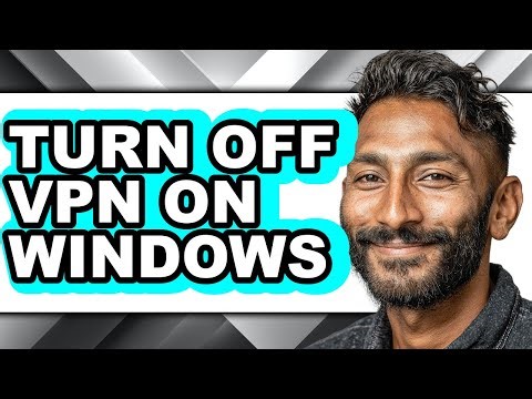 How to Turn Off Vpn on Windows (only Way)