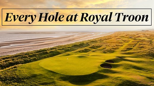Every Hole at Royal Troon Golf Club