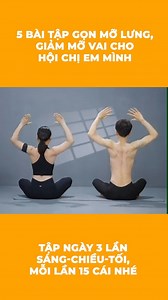 5 bài tập gọn mỡ lưng, giảm mỡ vai cho hội chị em chúng mình Mỡ vai và lưng là một khuyết điểm khiến các chị em tự ti khi mặc các bộ đồ bó sát hay hở lưng, hở vai,… Vậy phải làm thế nào để giảm mỡ vai và lưng một cách tự nhiên không cần can thiệp của thẩm mỹ. Hãy cùng tập 5 bài tập chuyên sâu tác động giảm mỡ ở vùng lưng và vai, giúp bạn lấy lại vóc dáng một cách khoa học, nhanh chóng và duy trì lâu dài. | Nguyễn Hiếu Yoga