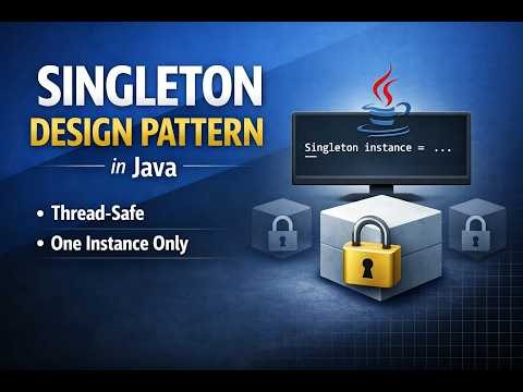 Singleton Design Pattern in Java | Thread‑Safe Implementation & Real‑World Use Cases