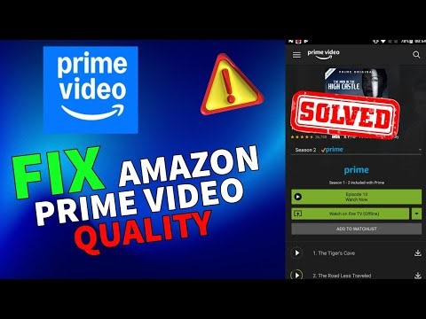 How to Fix Quality on Amazon Prime Video 2025?