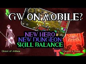 GW on Mobile, New Dungeon, New Mesmer Hero & Skill Balance [Guild Wars Reforged]