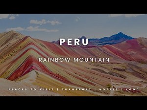 Peru’s Rainbow Mountain – Exploring the Natural Wonder of Colors