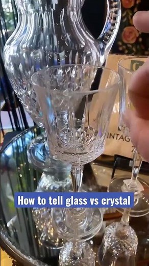 How to tell the difference between crystal and glass vintage.