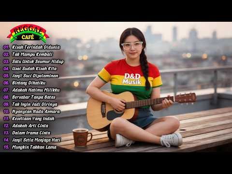 Reggae Café Indonesia Full Album Terbaru 2026 - Alunan Musik Reggae Santai Untuk Kerja & Santai