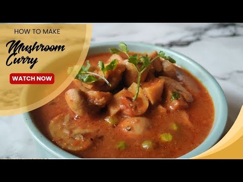 Tasty & Yummy Mushroom Curry Recipe | Homemade Restaurant-Style Mushroom Masala 🍛