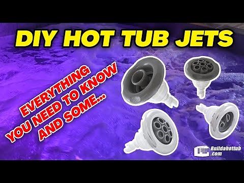 DIY Hot Tub Jets - Everything you need to know
