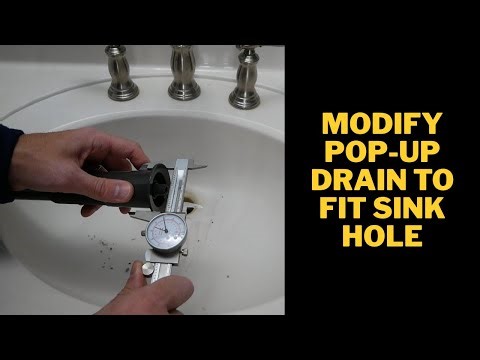 Modify Pop-up Drain to Fit Sink Hole