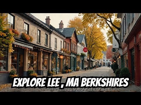 4K Explore The Small Town of LEE, Massachusetts Berkshires New England August 2024